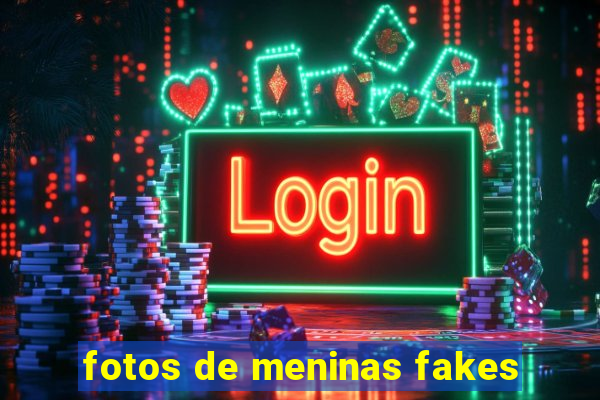 fotos de meninas fakes